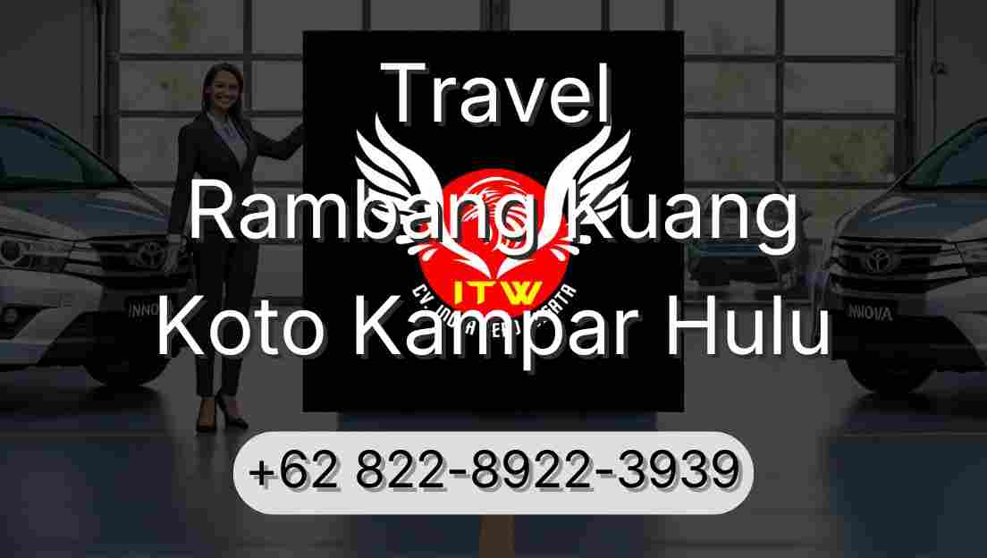 Travel Rambang Kuang Koto Kampar Hulu