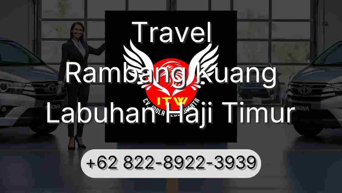 Travel Rambang Kuang Labuhan Haji Timur