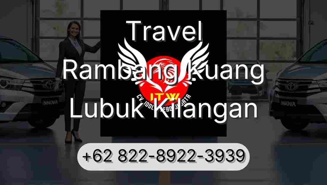 Travel Rambang Kuang Lubuk Kilangan