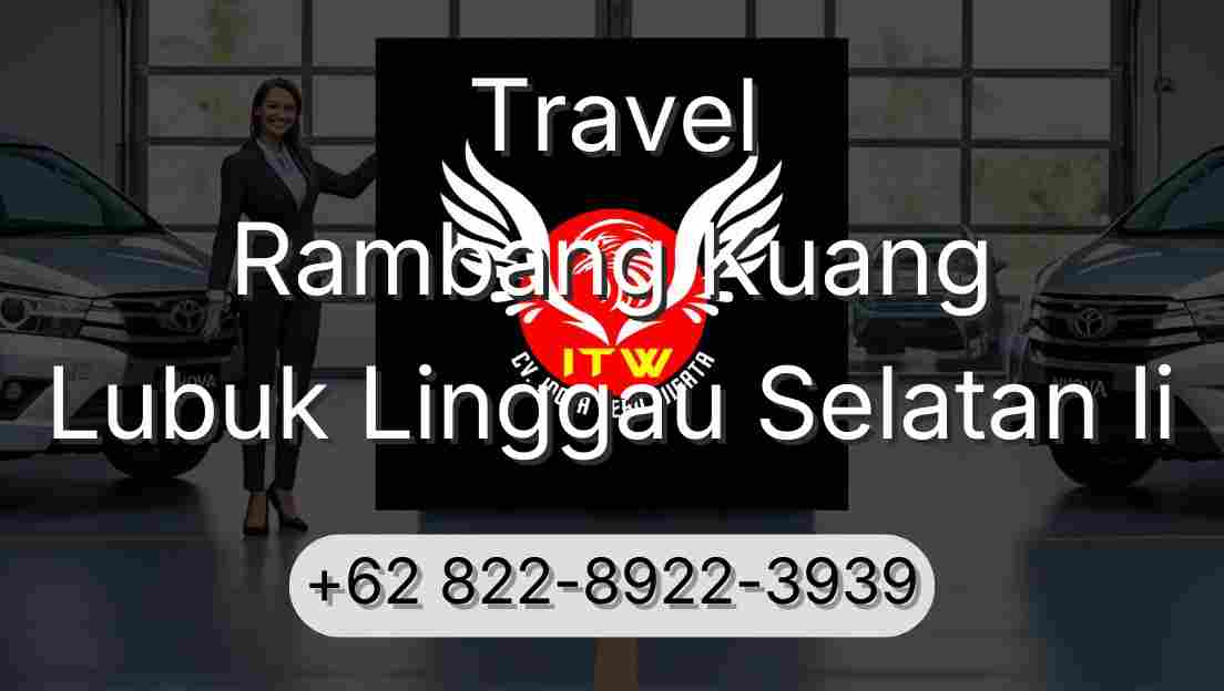 Travel Rambang Kuang Lubuk Linggau Selatan Ii