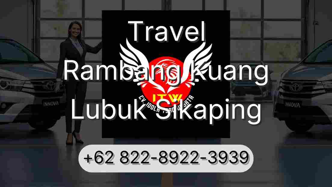 Travel Rambang Kuang Lubuk Sikaping