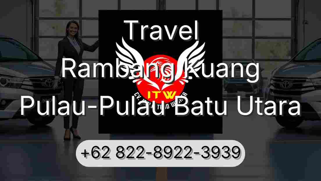 Travel Rambang Kuang Pulau-Pulau Batu Utara