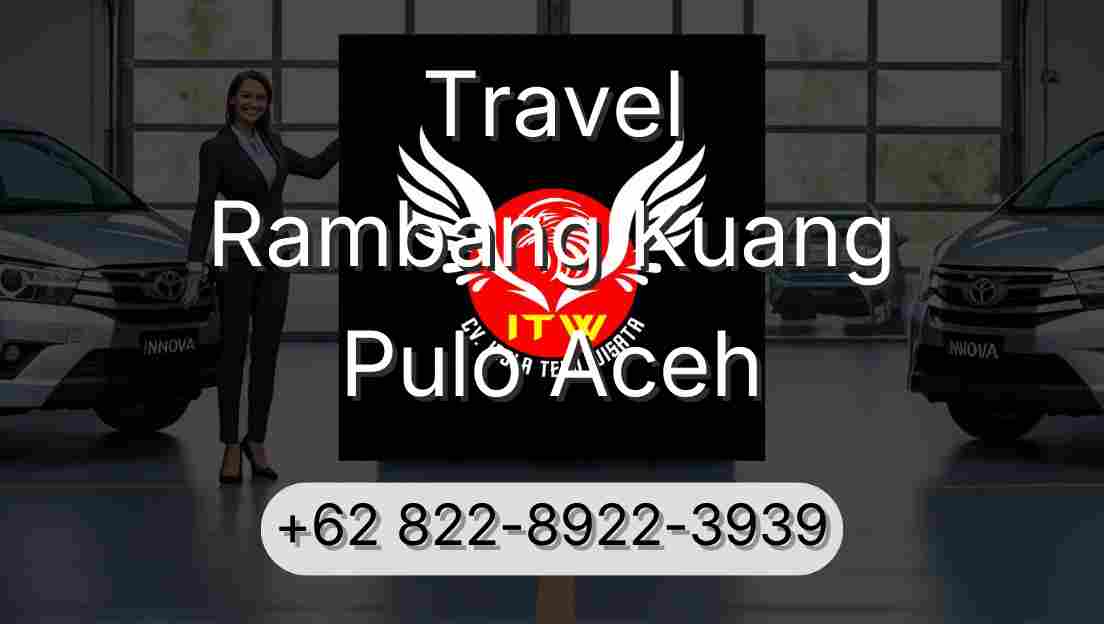 Travel Rambang Kuang Pulo Aceh