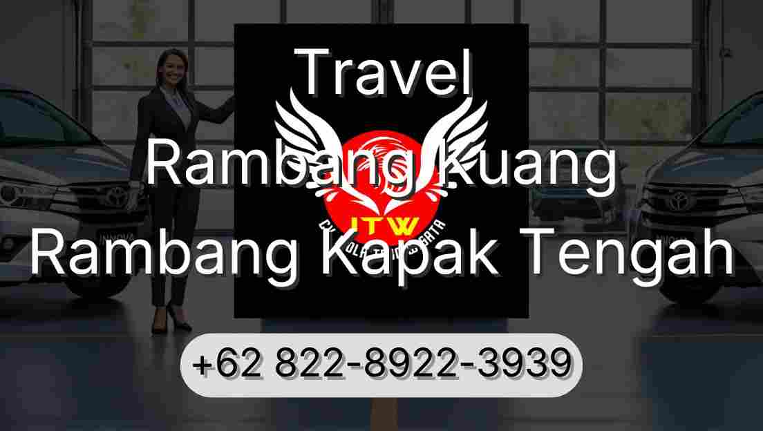 Travel Rambang Kuang Rambang Kapak Tengah