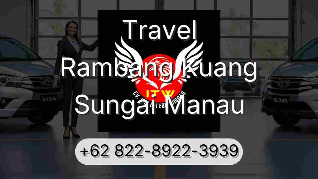 Travel Rambang Kuang Sungai Manau