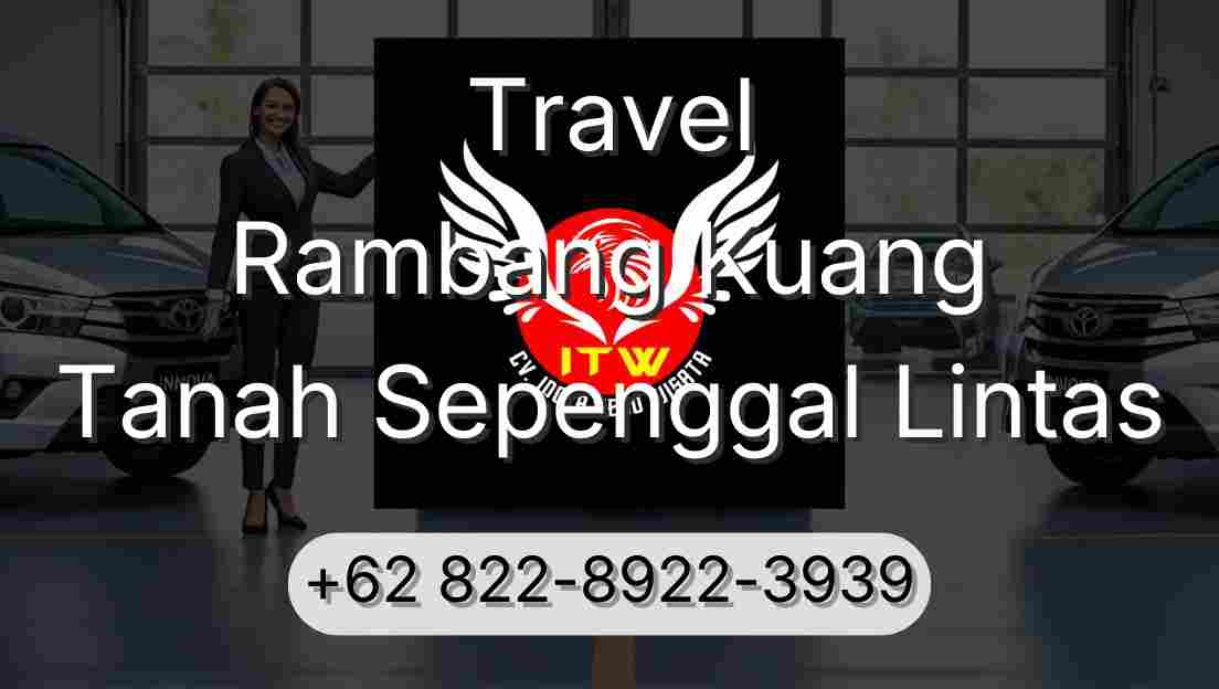 Travel Rambang Kuang Tanah Sepenggal Lintas