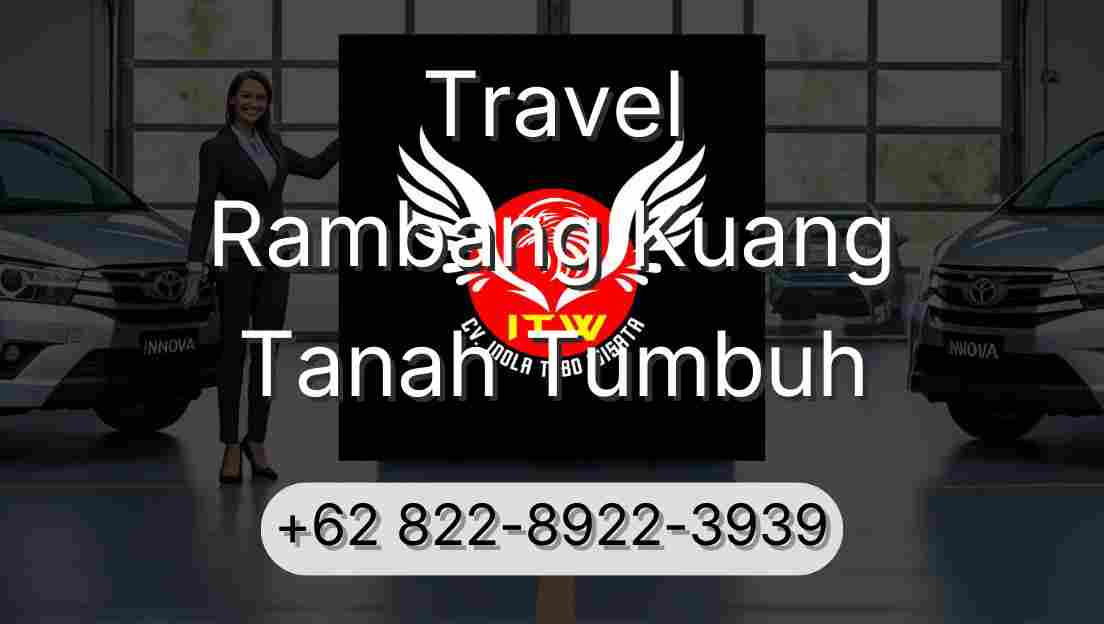 Travel Rambang Kuang Tanah Tumbuh