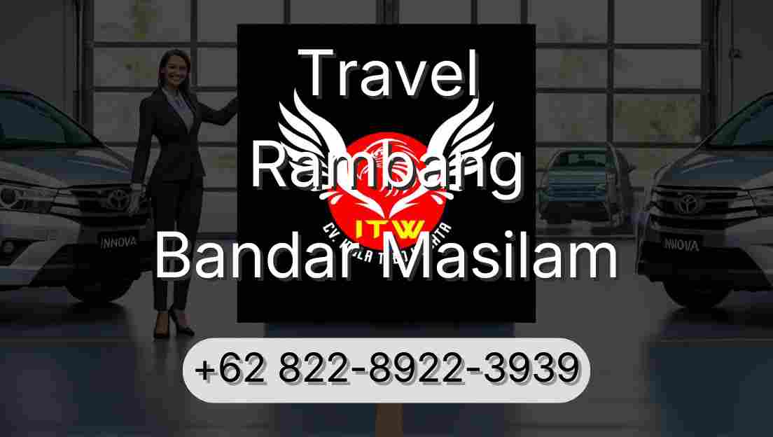 Travel Rambang Bandar Masilam