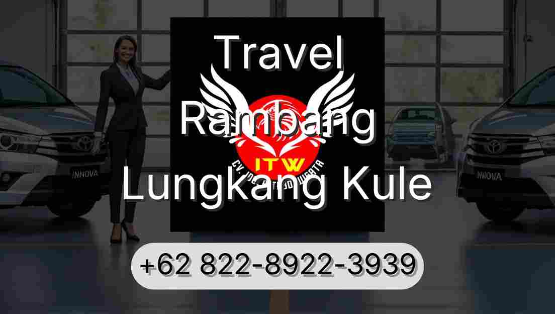 Travel Rambang Lungkang Kule