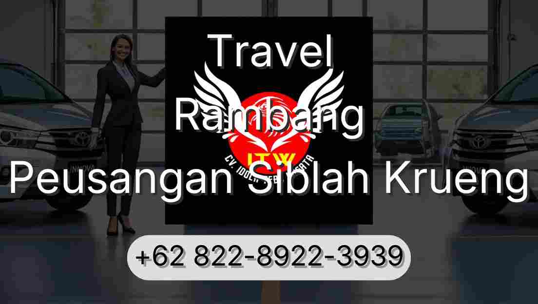 Travel Rambang Peusangan Siblah Krueng