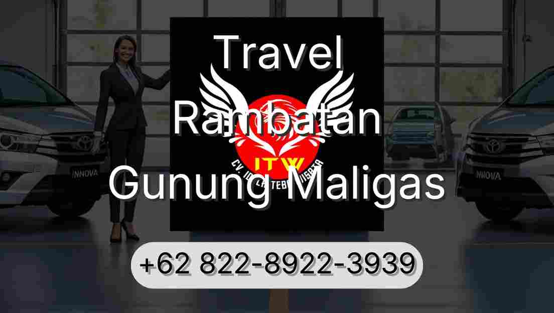 Travel Rambatan Gunung Maligas
