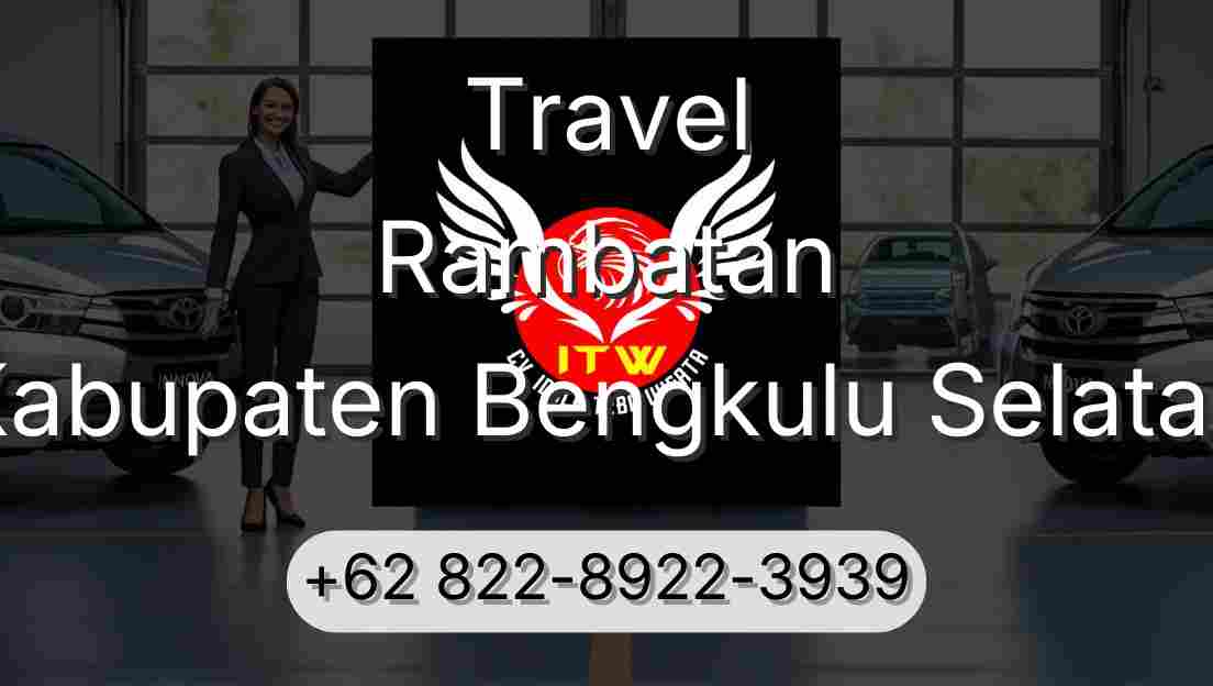 Travel Rambatan Kabupaten Bengkulu Selatan