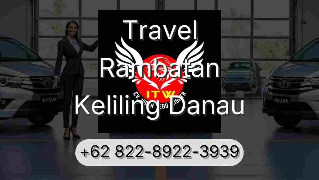 Travel Rambatan Keliling Danau
