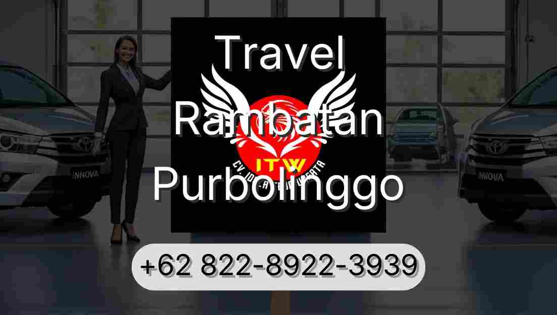 Travel Rambatan Purbolinggo