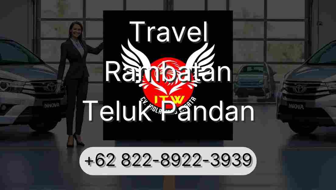 Travel Rambatan Teluk Pandan