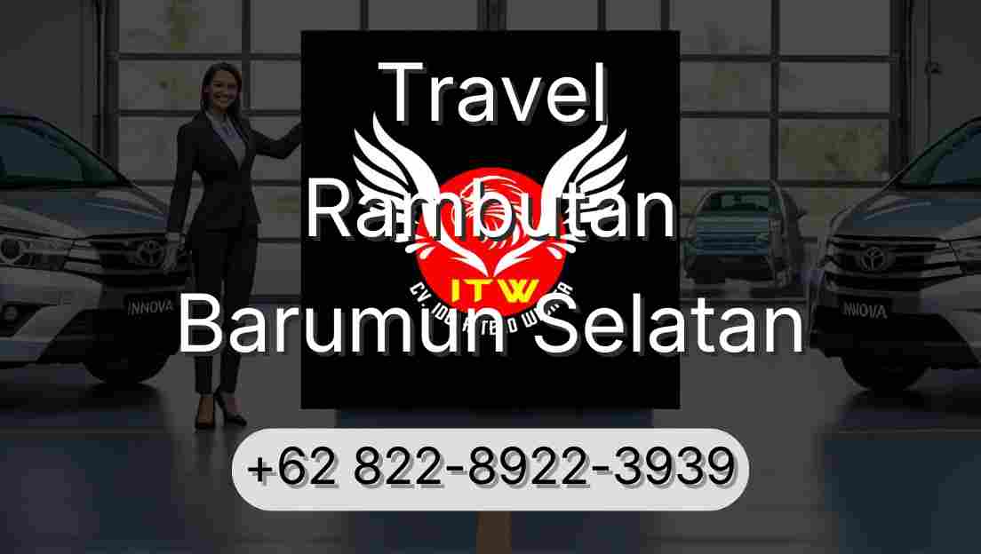 Travel Rambutan Barumun Selatan