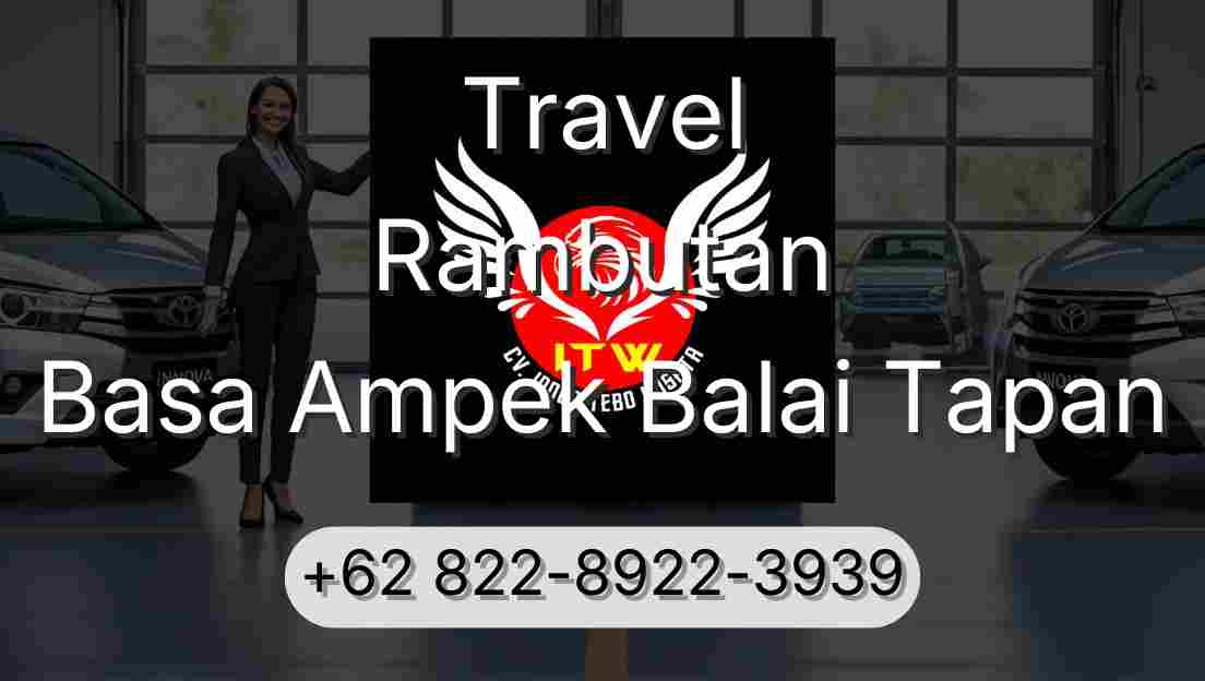 Travel Rambutan Basa Ampek Balai Tapan