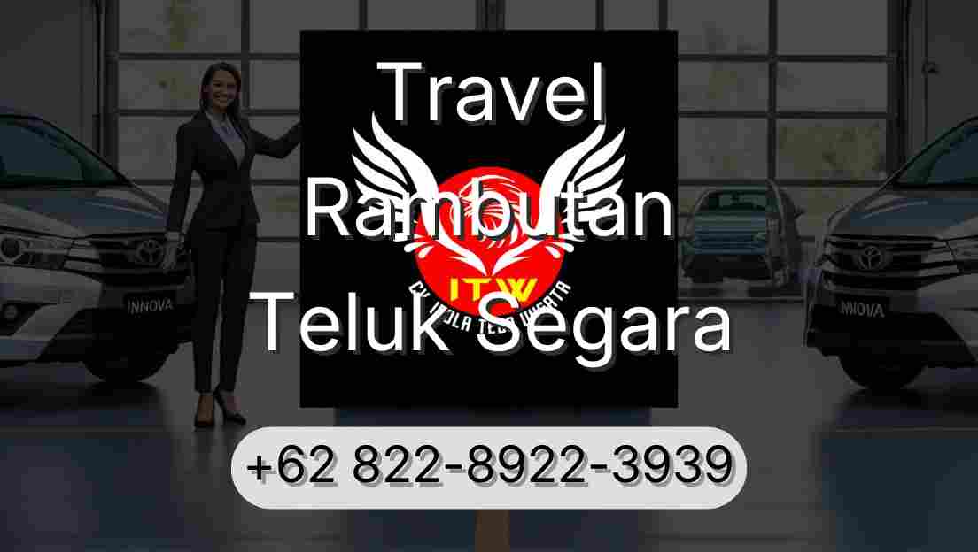 Travel Rambutan Teluk Segara