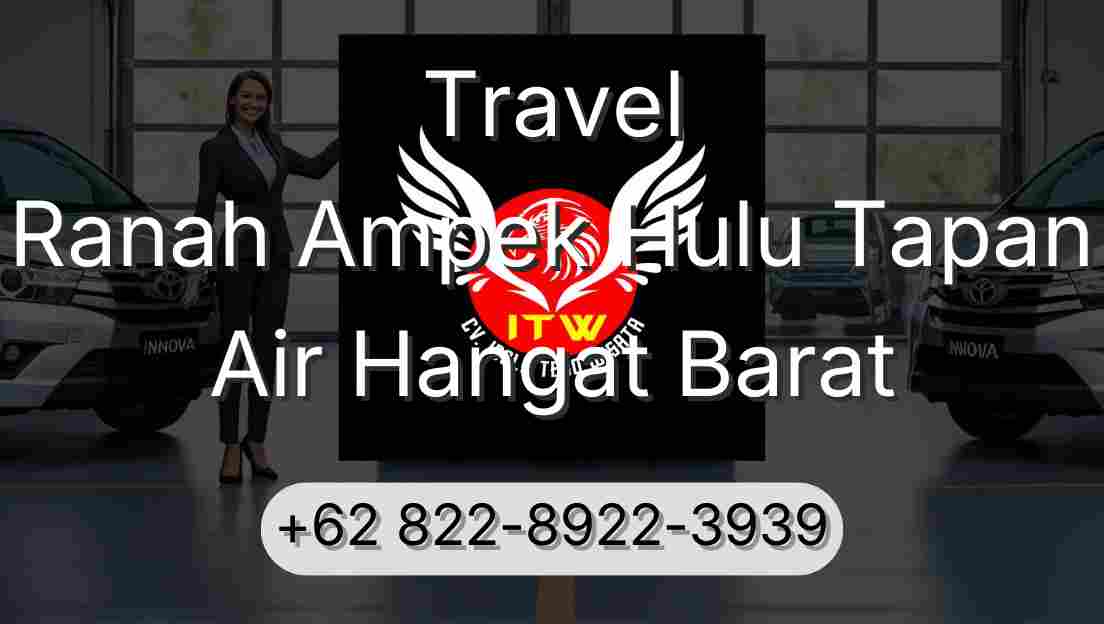 Travel Ranah Ampek Hulu Tapan Air Hangat Barat
