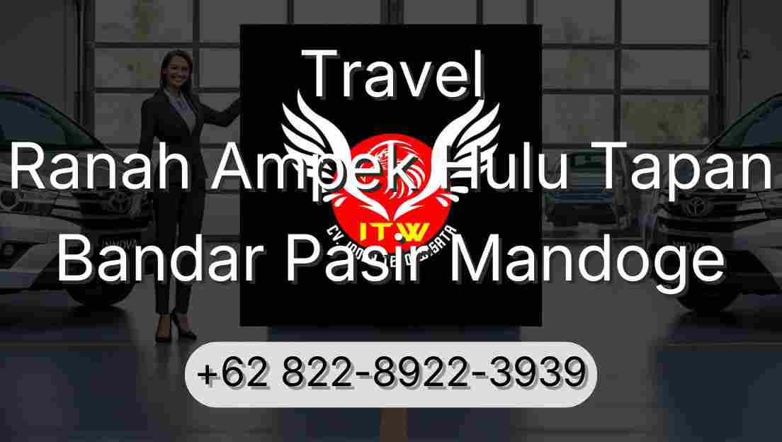Travel Ranah Ampek Hulu Tapan Bandar Pasir Mandoge