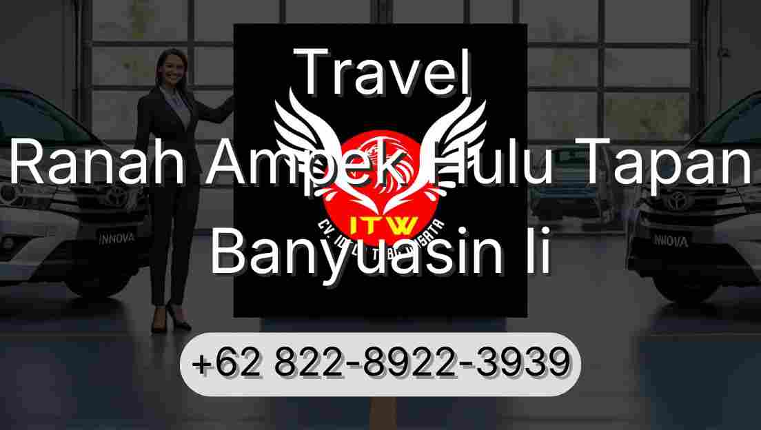 Travel Ranah Ampek Hulu Tapan Banyuasin Ii