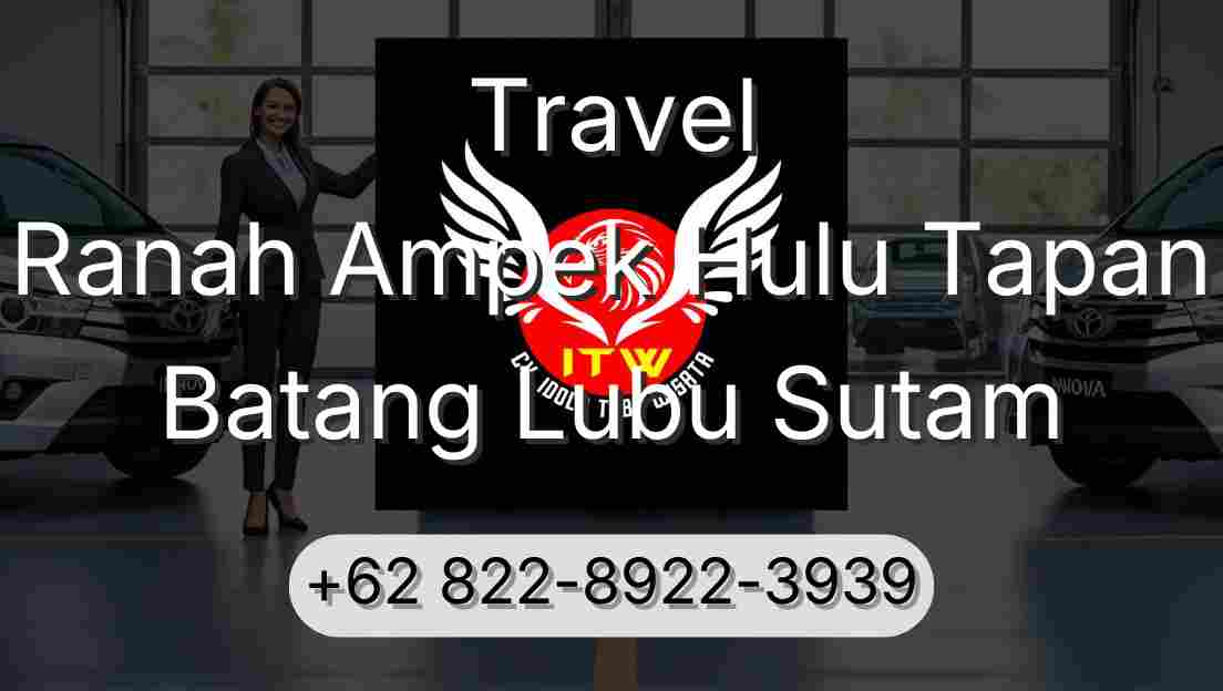 Travel Ranah Ampek Hulu Tapan Batang Lubu Sutam