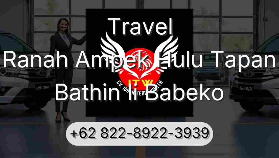 Travel Ranah Ampek Hulu Tapan Bathin Ii Babeko