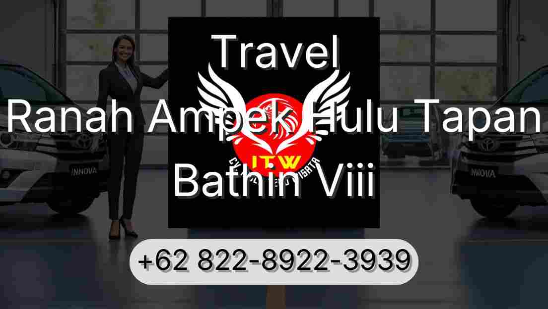 Travel Ranah Ampek Hulu Tapan Bathin Viii