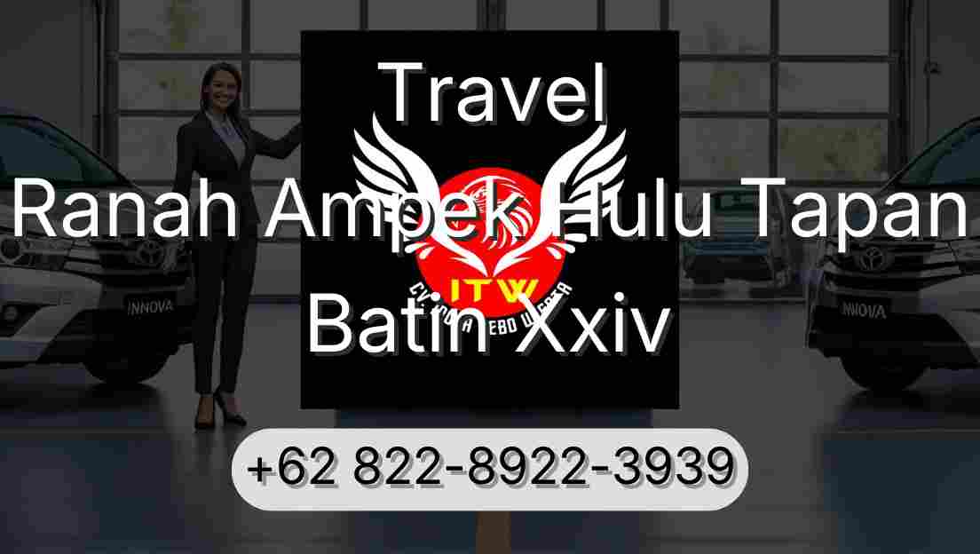 Travel Ranah Ampek Hulu Tapan Batin Xxiv