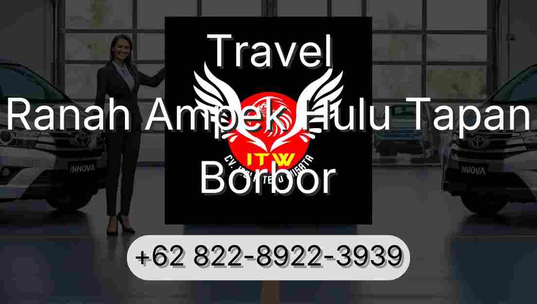 Travel Ranah Ampek Hulu Tapan Borbor