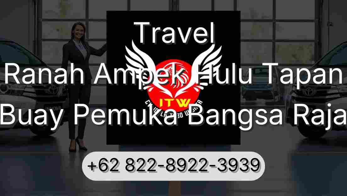 Travel Ranah Ampek Hulu Tapan Buay Pemuka Bangsa Raja