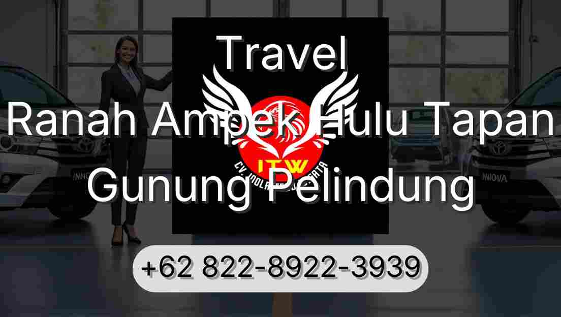 Travel Ranah Ampek Hulu Tapan Gunung Pelindung