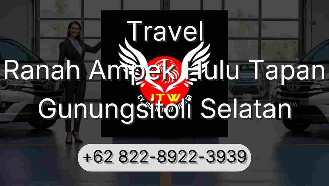 Travel Ranah Ampek Hulu Tapan Gunungsitoli Selatan