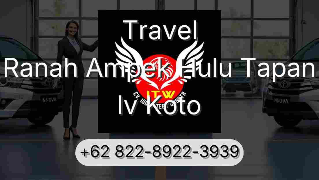 Travel Ranah Ampek Hulu Tapan Iv Koto