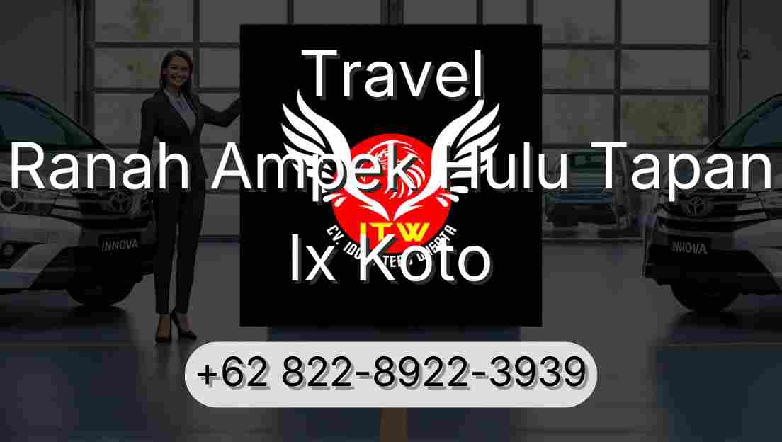 Travel Ranah Ampek Hulu Tapan Ix Koto