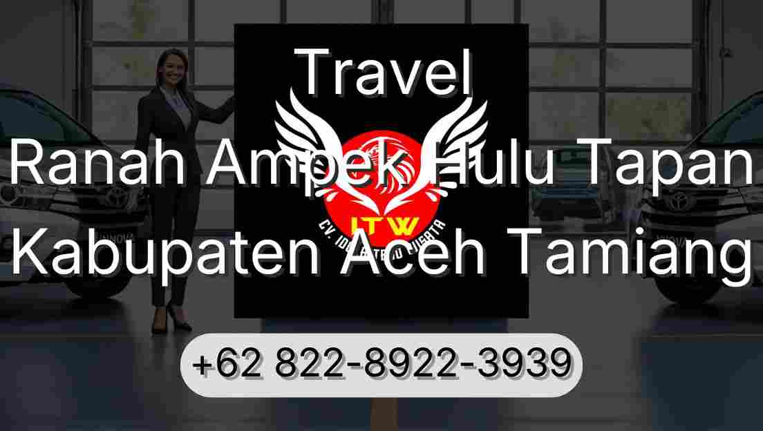 Travel Ranah Ampek Hulu Tapan Kabupaten Aceh Tamiang