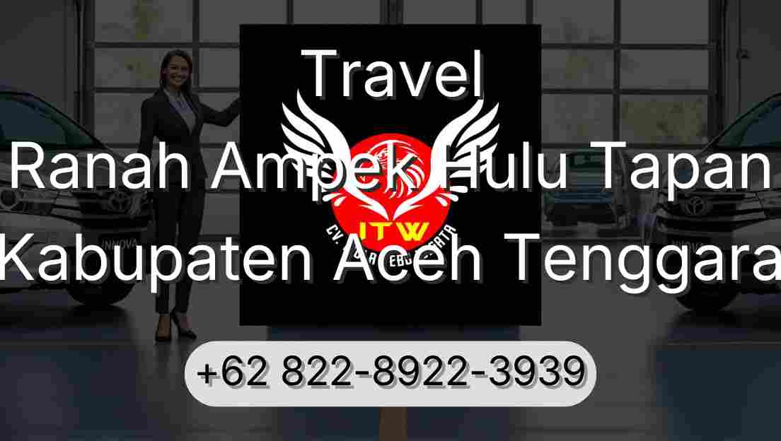 Travel Ranah Ampek Hulu Tapan Kabupaten Aceh Tenggara