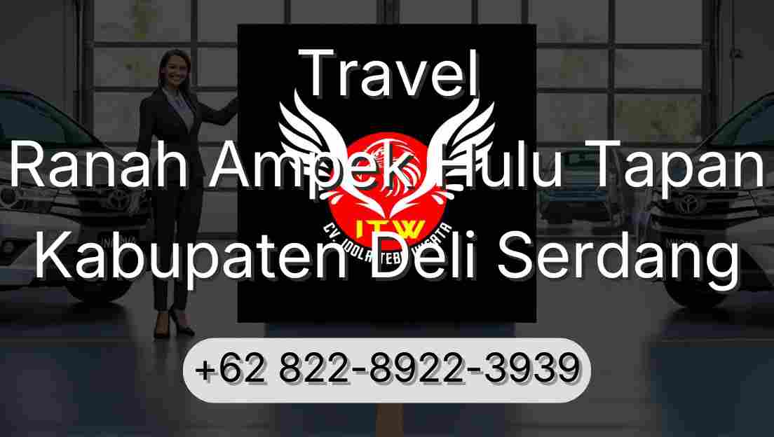 Travel Ranah Ampek Hulu Tapan Kabupaten Deli Serdang