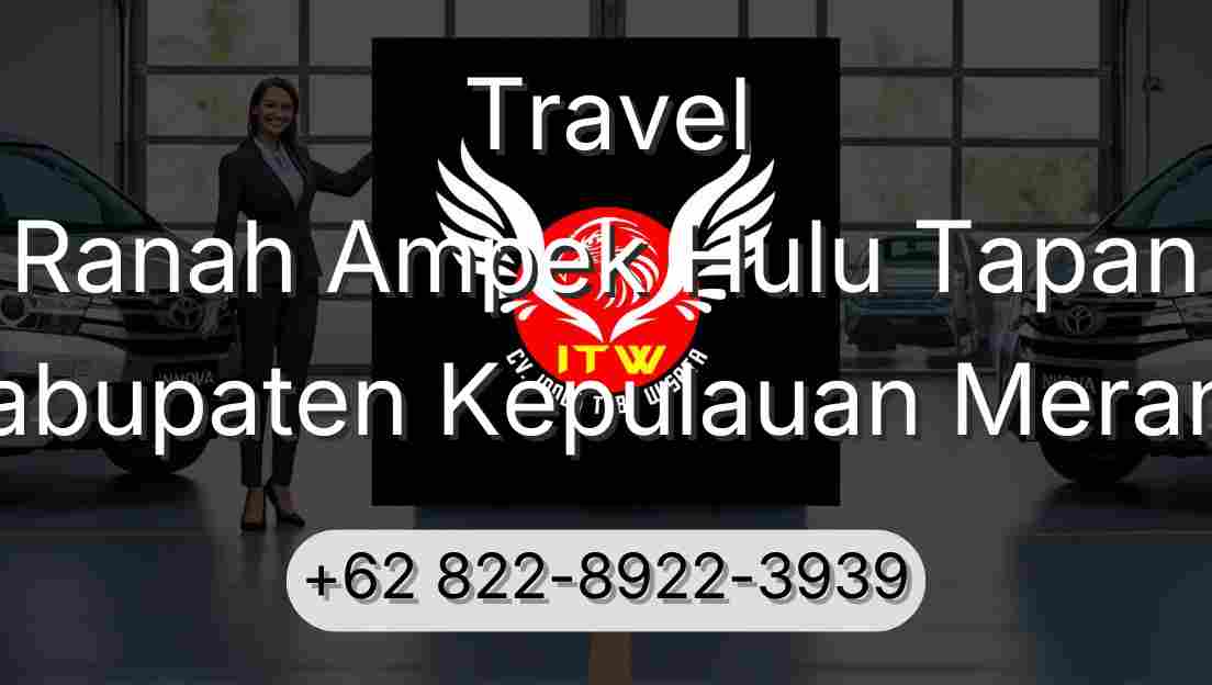 Travel Ranah Ampek Hulu Tapan Kabupaten Kepulauan Meranti