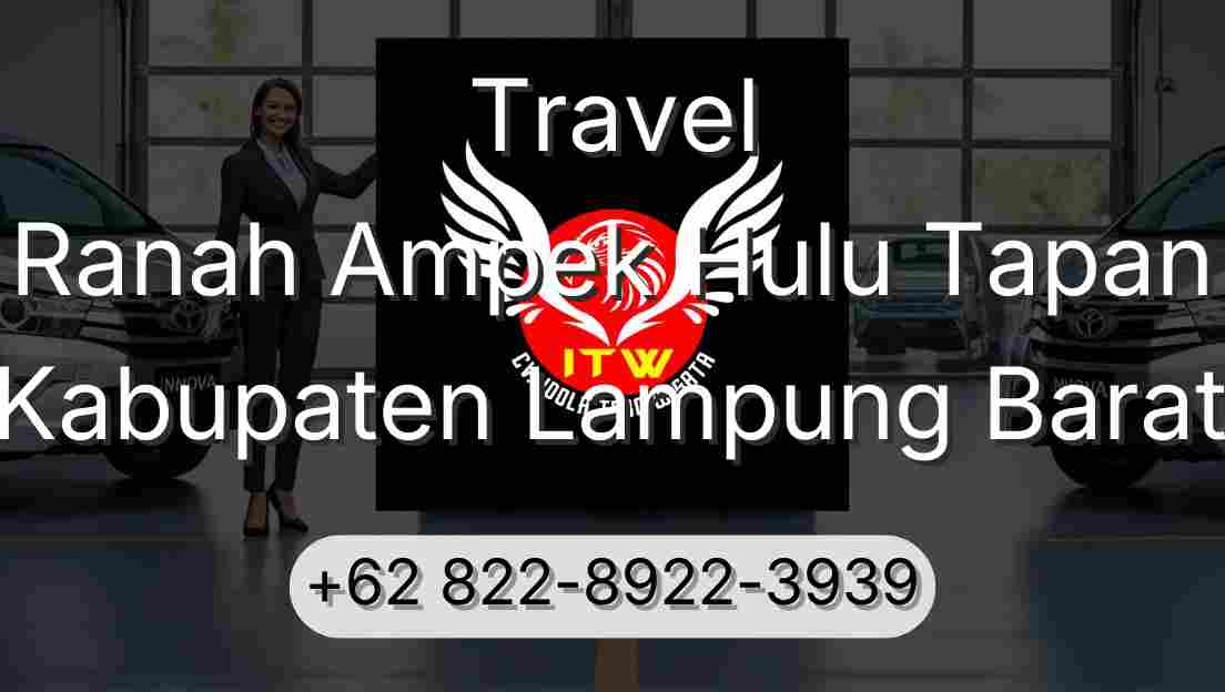 Travel Ranah Ampek Hulu Tapan Kabupaten Lampung Barat