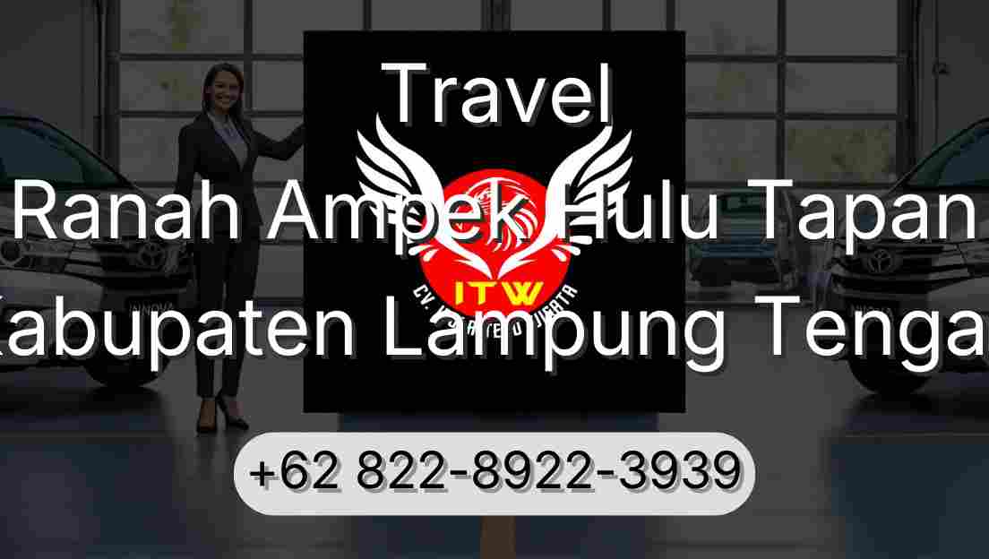 Travel Ranah Ampek Hulu Tapan Kabupaten Lampung Tengah