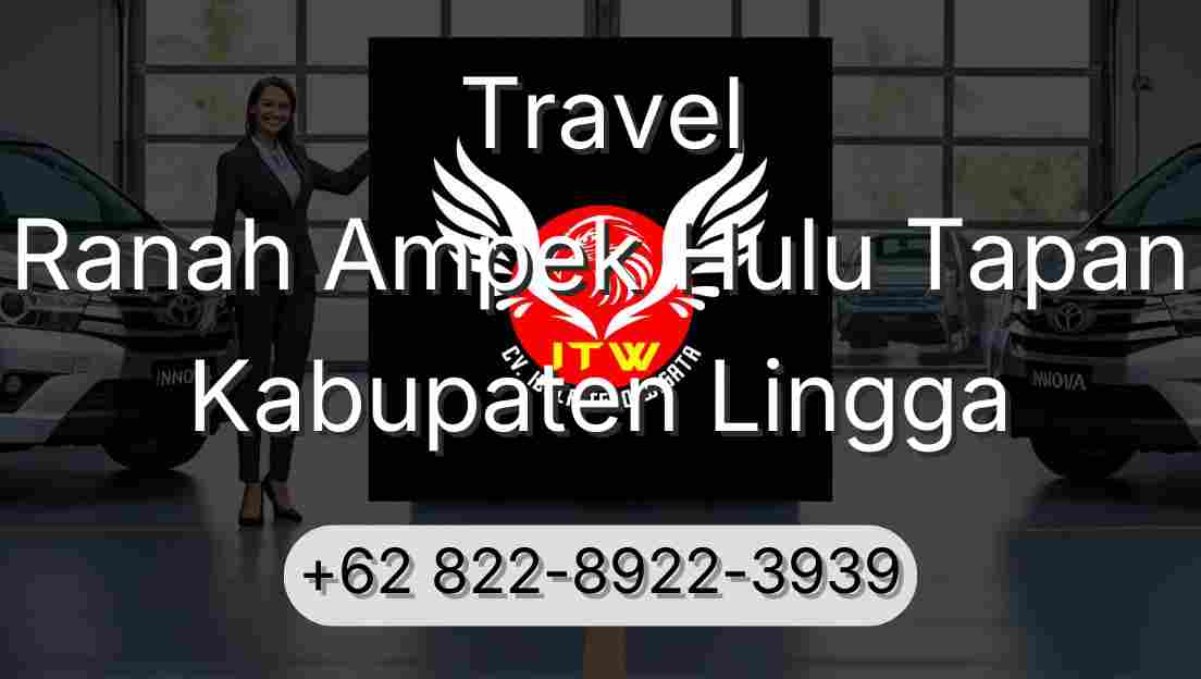Travel Ranah Ampek Hulu Tapan Kabupaten Lingga
