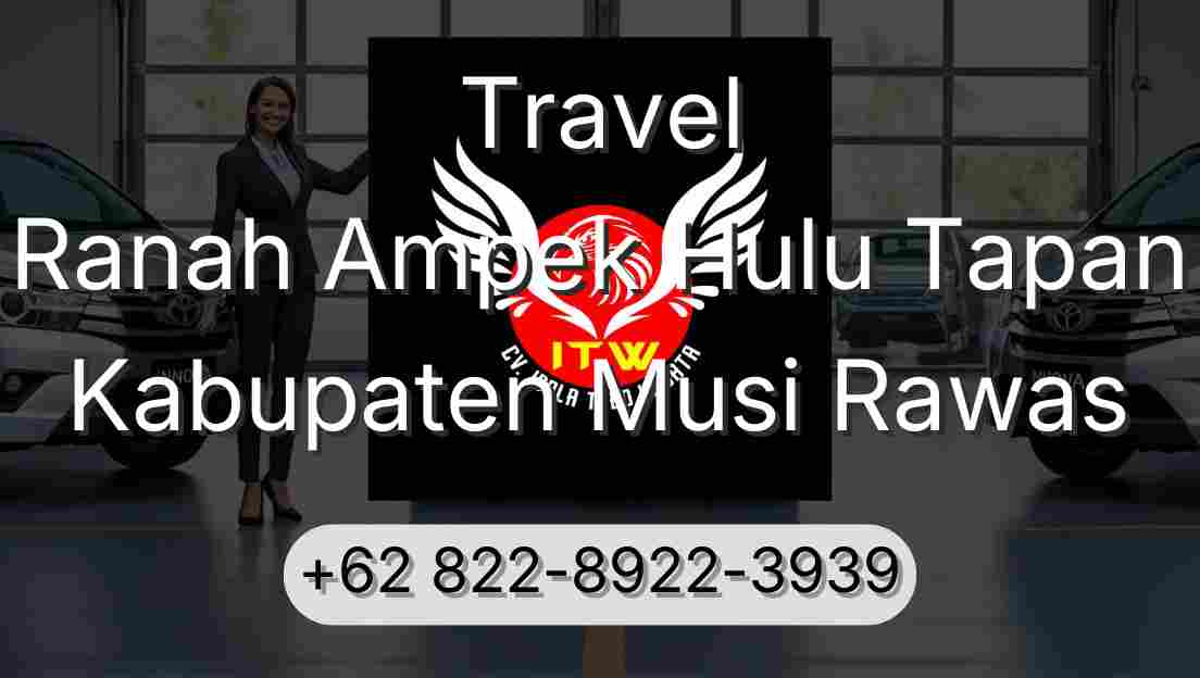 Travel Ranah Ampek Hulu Tapan Kabupaten Musi Rawas
