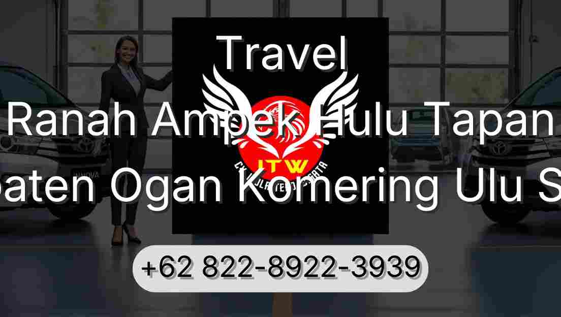 Travel Ranah Ampek Hulu Tapan Kabupaten Ogan Komering Ulu Selatan
