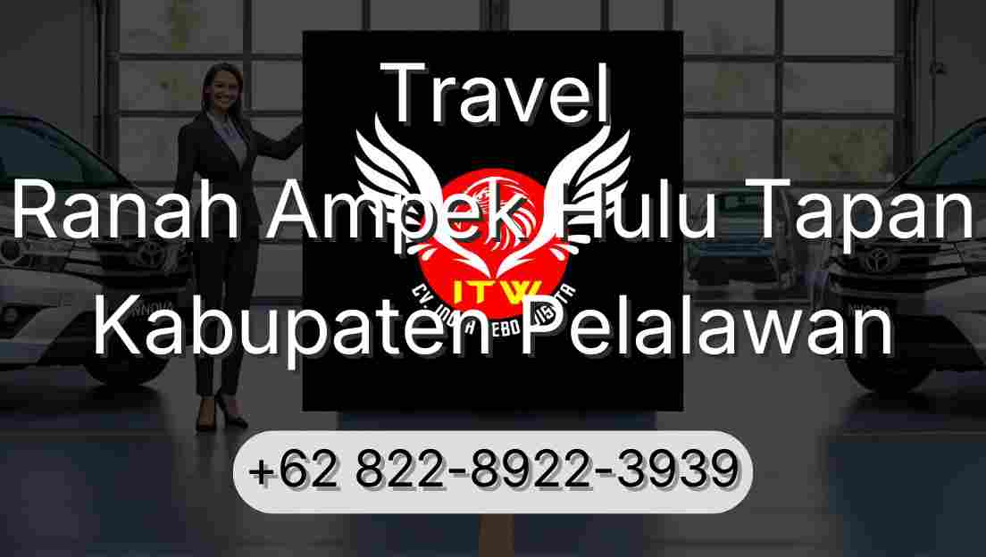 Travel Ranah Ampek Hulu Tapan Kabupaten Pelalawan