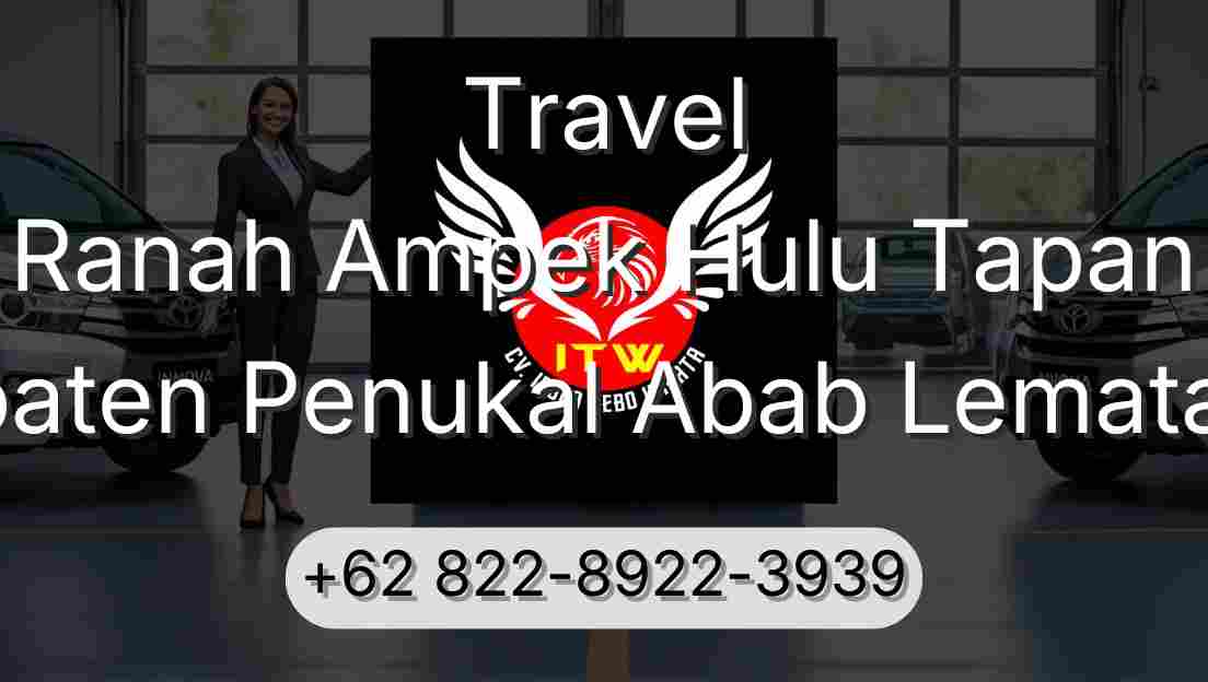 Travel Ranah Ampek Hulu Tapan Kabupaten Penukal Abab Lematang Ilir