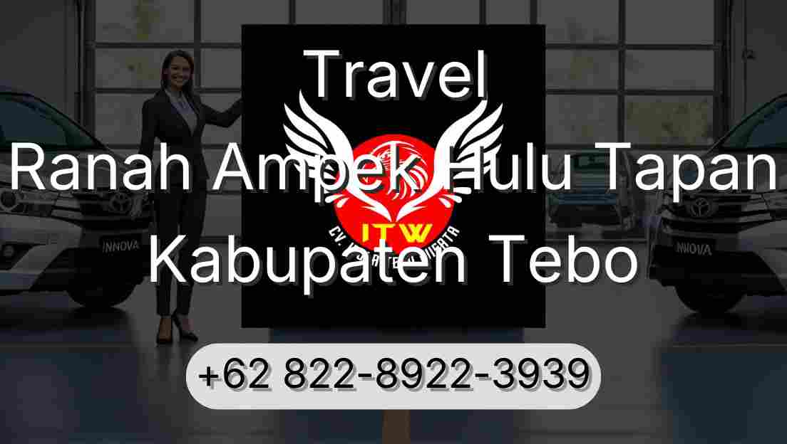 Travel Ranah Ampek Hulu Tapan Kabupaten Tebo