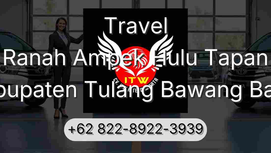 Travel Ranah Ampek Hulu Tapan Kabupaten Tulang Bawang Barat