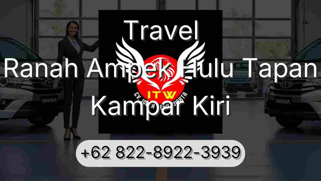 Travel Ranah Ampek Hulu Tapan Kampar Kiri