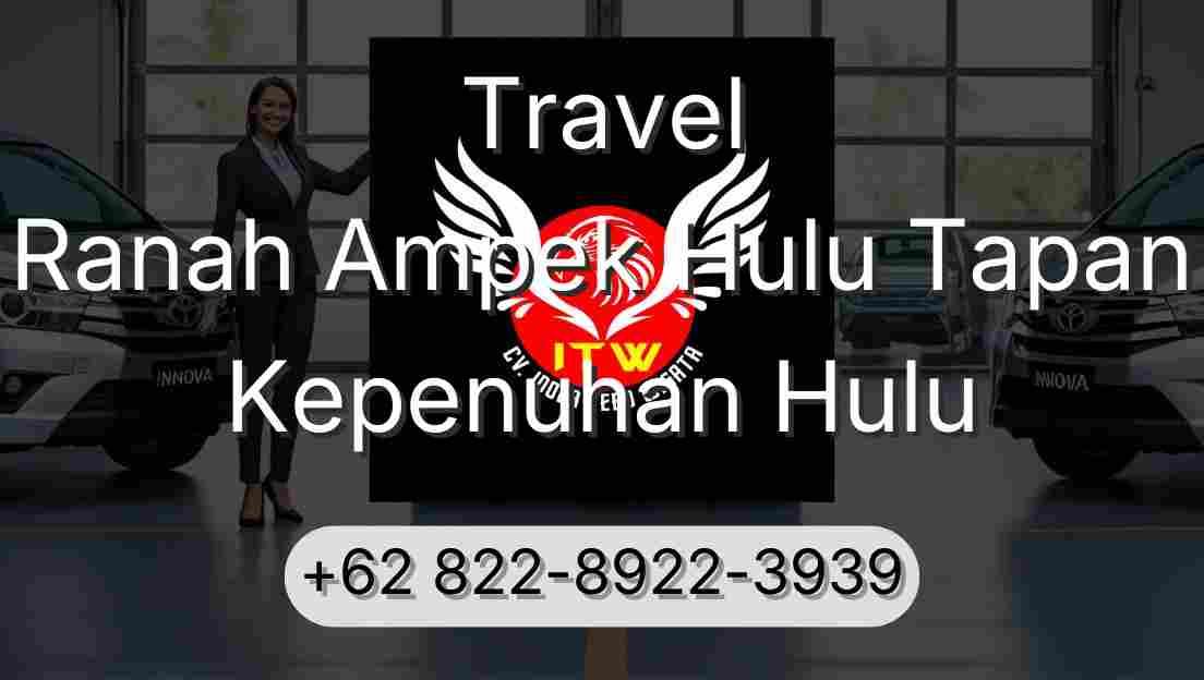 Travel Ranah Ampek Hulu Tapan Kepenuhan Hulu